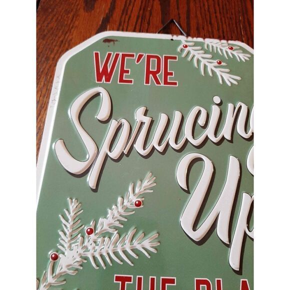 Christmas Holiday Winter 8x10 Metal Tin Sign We're Sprucing Up the Place Patina - Picture 4 of 5